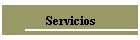 Servicios